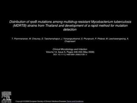 Distribution of rpoB mutations among multidrug-resistant Mycobacterium tuberculosis (MDRTB) strains from Thailand and development of a rapid method for.