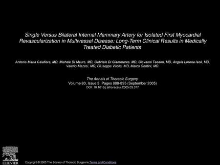 Single Versus Bilateral Internal Mammary Artery for Isolated First Myocardial Revascularization in Multivessel Disease: Long-Term Clinical Results in.