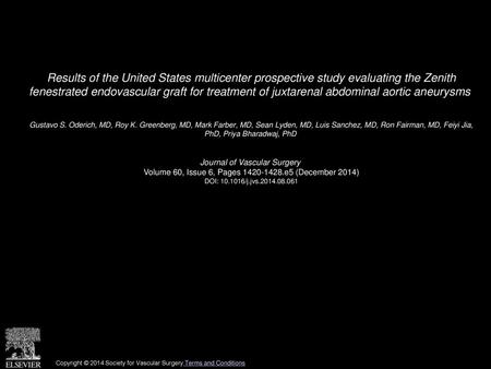 Results of the United States multicenter prospective study evaluating the Zenith fenestrated endovascular graft for treatment of juxtarenal abdominal.