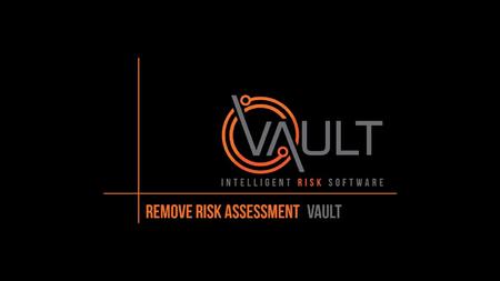 This presentation document has been prepared by Vault Intelligence Limited (“Vault) and is intended for off line demonstration, presentation and educational.