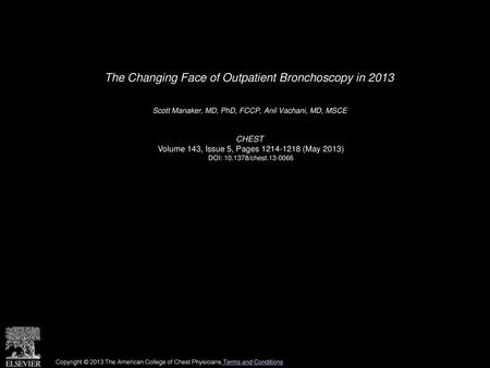 The Changing Face of Outpatient Bronchoscopy in 2013