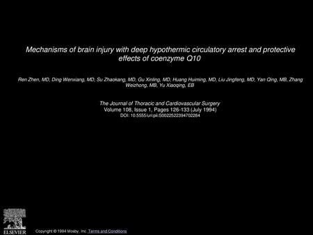 Mechanisms of brain injury with deep hypothermic circulatory arrest and protective effects of coenzyme Q10  Ren Zhen, MD, Ding Wenxiang, MD, Su Zhaokang,