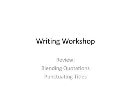 Review: Blending Quotations Punctuating Titles