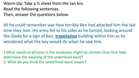 Warm-Up: Take a ¼ sheet from the tan bin.