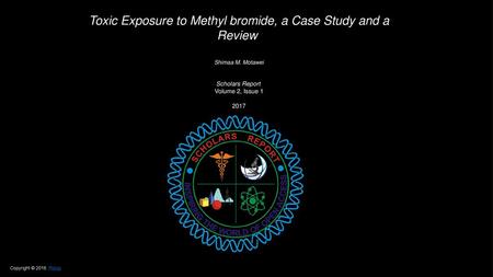 Toxic Exposure to Methyl bromide, a Case Study and a Review