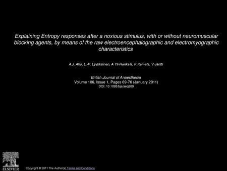 Explaining Entropy responses after a noxious stimulus, with or without neuromuscular blocking agents, by means of the raw electroencephalographic and.