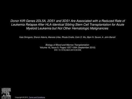 Donor KIR Genes 2DL5A, 2DS1 and 3DS1 Are Associated with a Reduced Rate of Leukemia Relapse After HLA-Identical Sibling Stem Cell Transplantation for.