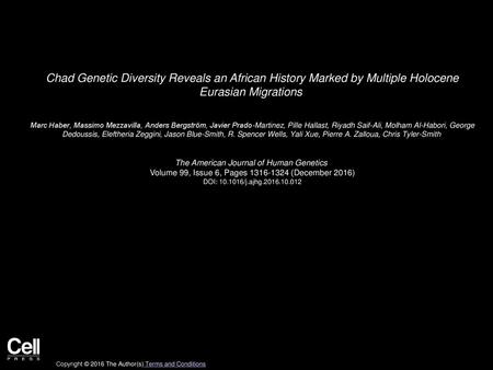 Chad Genetic Diversity Reveals an African History Marked by Multiple Holocene Eurasian Migrations  Marc Haber, Massimo Mezzavilla, Anders Bergström, Javier.