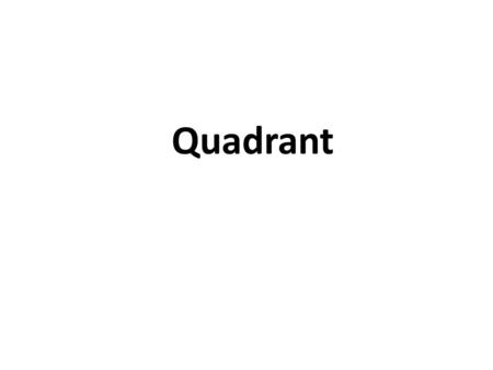 Quadrant.