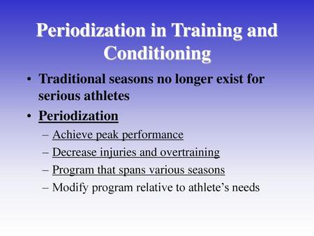 Periodization in Training and Conditioning