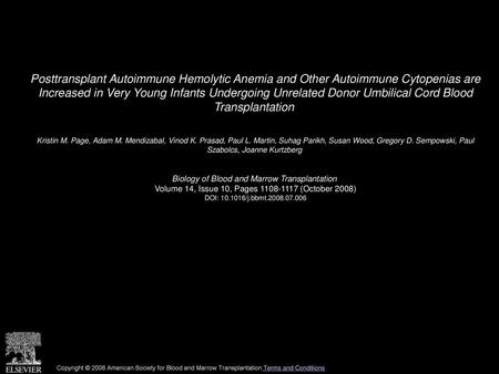 Posttransplant Autoimmune Hemolytic Anemia and Other Autoimmune Cytopenias are Increased in Very Young Infants Undergoing Unrelated Donor Umbilical Cord.