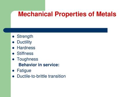 Mechanical Properties of Metals