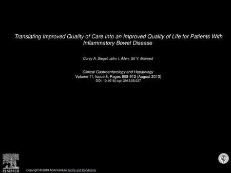 Translating Improved Quality of Care Into an Improved Quality of Life for Patients With Inflammatory Bowel Disease  Corey A. Siegel, John I. Allen, Gil.