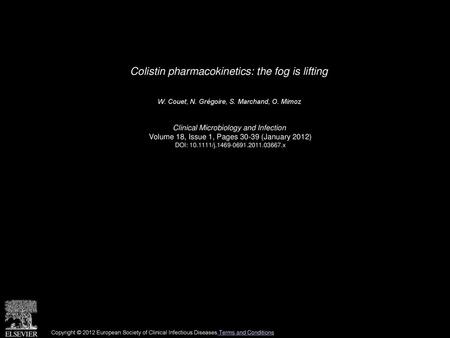 Colistin pharmacokinetics: the fog is lifting