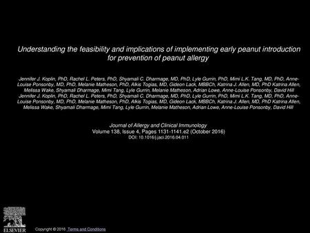 Understanding the feasibility and implications of implementing early peanut introduction for prevention of peanut allergy  Jennifer J. Koplin, PhD, Rachel.