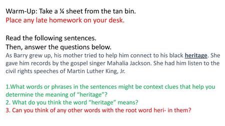 Warm-Up: Take a ¼ sheet from the tan bin.