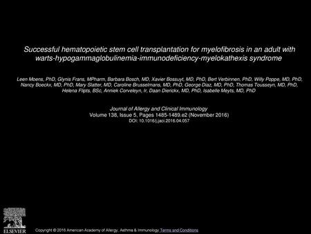 Successful hematopoietic stem cell transplantation for myelofibrosis in an adult with warts-hypogammaglobulinemia-immunodeficiency-myelokathexis syndrome 