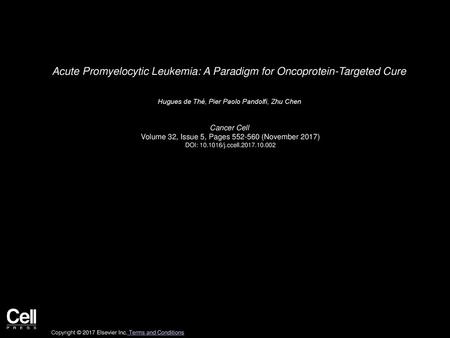 Acute Promyelocytic Leukemia: A Paradigm for Oncoprotein-Targeted Cure