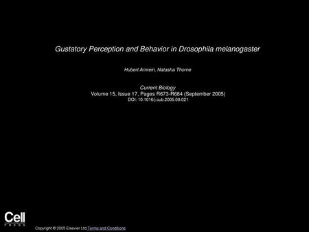 Gustatory Perception and Behavior in Drosophila melanogaster