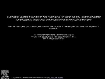 Successful surgical treatment of rare Aspergillus terreus prosthetic valve endocarditis complicated by intracranial and mesenteric artery mycotic aneurysms 