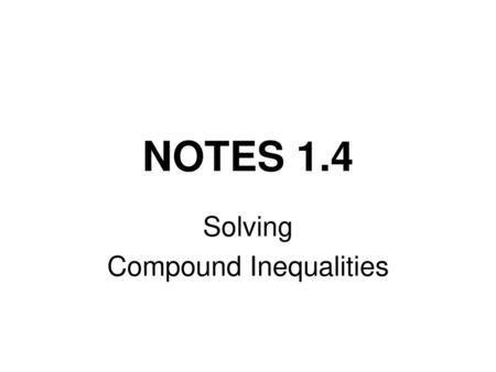 Solving Compound Inequalities