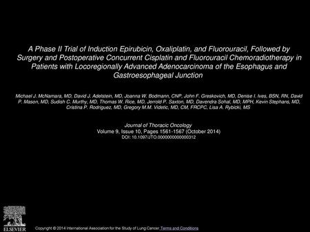 A Phase II Trial of Induction Epirubicin, Oxaliplatin, and Fluorouracil, Followed by Surgery and Postoperative Concurrent Cisplatin and Fluorouracil Chemoradiotherapy.