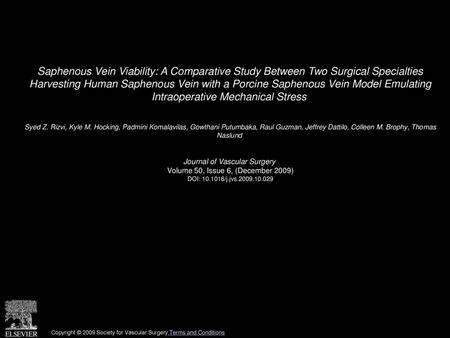 Saphenous Vein Viability: A Comparative Study Between Two Surgical Specialties Harvesting Human Saphenous Vein with a Porcine Saphenous Vein Model Emulating.