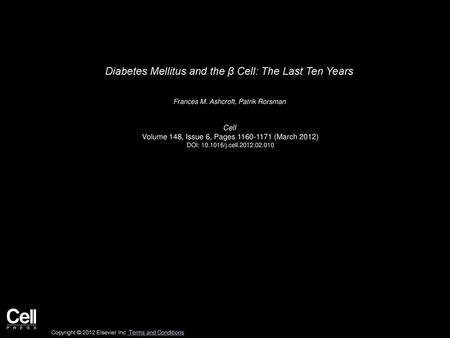 Diabetes Mellitus and the β Cell: The Last Ten Years