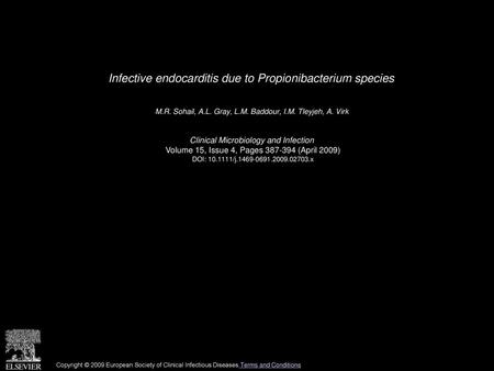 Infective endocarditis due to Propionibacterium species