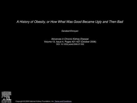 A History of Obesity, or How What Was Good Became Ugly and Then Bad