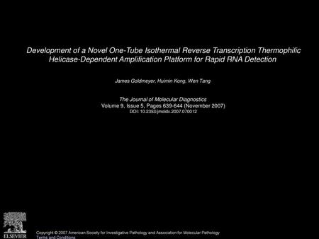 Development of a Novel One-Tube Isothermal Reverse Transcription Thermophilic Helicase-Dependent Amplification Platform for Rapid RNA Detection  James.