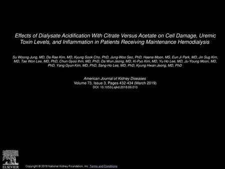 Effects of Dialysate Acidification With Citrate Versus Acetate on Cell Damage, Uremic Toxin Levels, and Inflammation in Patients Receiving Maintenance.