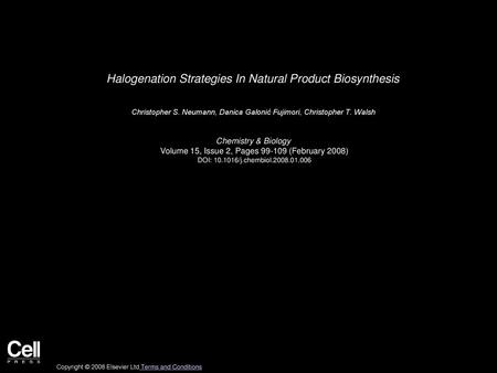 Halogenation Strategies In Natural Product Biosynthesis