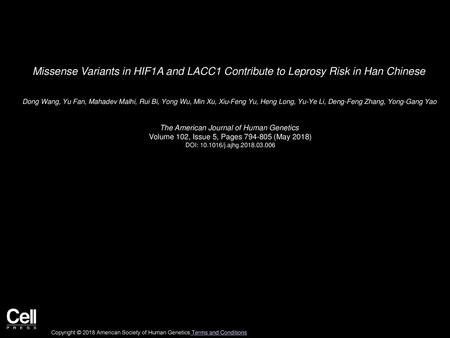 Missense Variants in HIF1A and LACC1 Contribute to Leprosy Risk in Han Chinese  Dong Wang, Yu Fan, Mahadev Malhi, Rui Bi, Yong Wu, Min Xu, Xiu-Feng Yu,