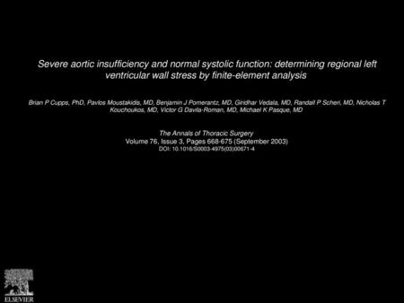 Severe aortic insufficiency and normal systolic function: determining regional left ventricular wall stress by finite-element analysis  Brian P Cupps,