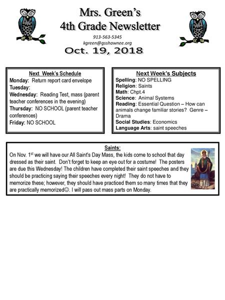 Mrs. Green’s 4th Grade Newsletter Oct. 19, 2018 Next Week’s Schedule