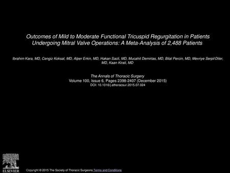 Outcomes of Mild to Moderate Functional Tricuspid Regurgitation in Patients Undergoing Mitral Valve Operations: A Meta-Analysis of 2,488 Patients  Ibrahim.