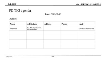 FD TIG agenda Date: Authors: July 2018 Name Affiliations