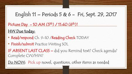 English 11 – Periods 5 & 6 - Fri, Sept. 29, 2017