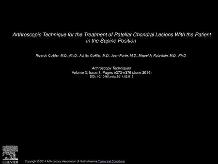 Arthroscopic Technique for the Treatment of Patellar Chondral Lesions With the Patient in the Supine Position  Ricardo Cuéllar, M.D., Ph.D., Adrián Cuéllar,