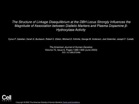 The Structure of Linkage Disequilibrium at the DBH Locus Strongly Influences the Magnitude of Association between Diallelic Markers and Plasma Dopamine.