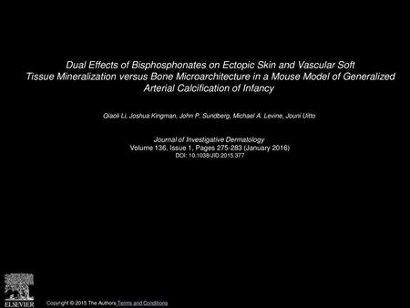 Dual Effects of Bisphosphonates on Ectopic Skin and Vascular Soft Tissue Mineralization versus Bone Microarchitecture in a Mouse Model of Generalized.