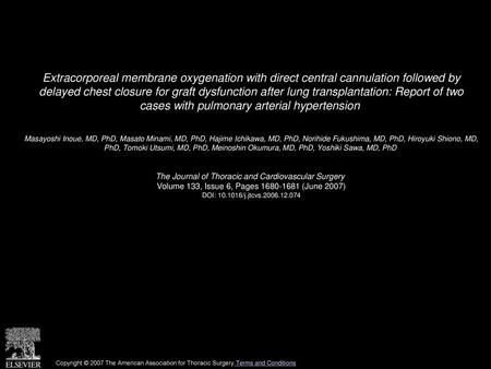 Extracorporeal membrane oxygenation with direct central cannulation followed by delayed chest closure for graft dysfunction after lung transplantation: