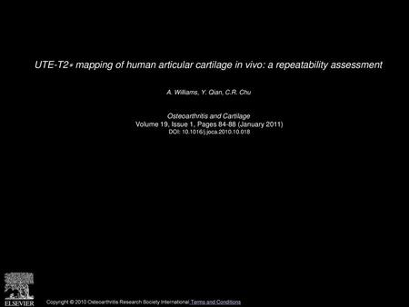 A. Williams, Y. Qian, C.R. Chu  Osteoarthritis and Cartilage 