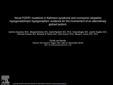 Novel FGFR1 mutations in Kallmann syndrome and normosmic idiopathic hypogonadotropic hypogonadism: evidence for the involvement of an alternatively spliced.