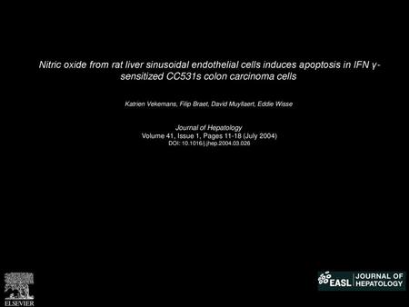 Nitric oxide from rat liver sinusoidal endothelial cells induces apoptosis in IFN γ- sensitized CC531s colon carcinoma cells  Katrien Vekemans, Filip Braet,