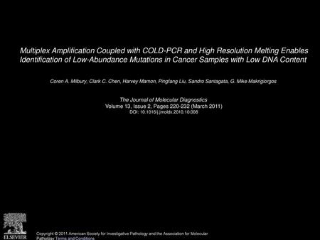 Multiplex Amplification Coupled with COLD-PCR and High Resolution Melting Enables Identification of Low-Abundance Mutations in Cancer Samples with Low.