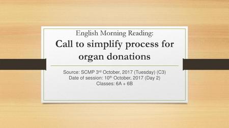 English Morning Reading: Call to simplify process for organ donations