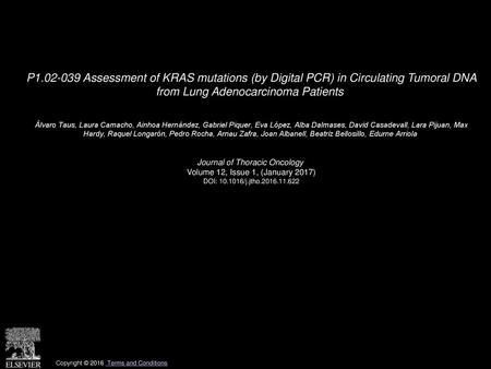 P1.02-039 Assessment of KRAS mutations (by Digital PCR) in Circulating Tumoral DNA from Lung Adenocarcinoma Patients  Álvaro Taus, Laura Camacho, Ainhoa.