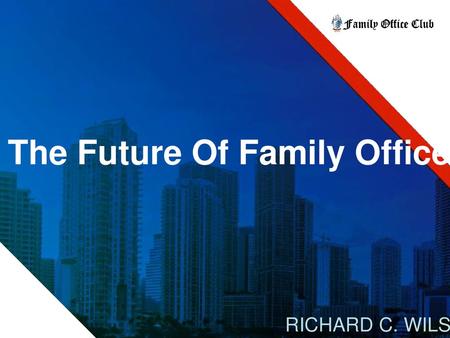 The Future Of Family Offices